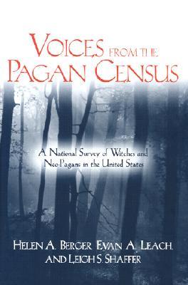 Voices from the Pagan Census: A National Survey of Witches and Neo-Pagans in the United States (Studies in Comparative Religion)