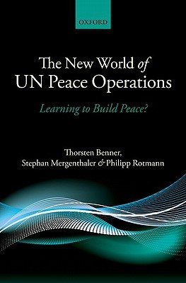 The New World of UN Peace Operations: Learning to Build Peace? (Hardcover)
