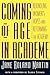 Coming of Age in Academe by Jane Roland Martin