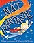 Nat Fantastic (Picture Books)