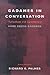Gadamer In Conversation: Reflections and Commentary