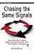 Chasing the Same Signals: How Black-Box Trading Influences Stock Markets from Wall Street to Shanghai (Wiley Trading)