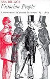 Victorian People: A Reassessment of Persons and Themes, 1851-67