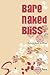 Bare Naked Bliss by Suzanne Toro