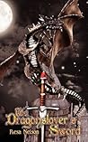 The Dragonslayer's Sword by Resa Nelson