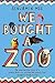 We Bought a Zoo by Benjamin Mee