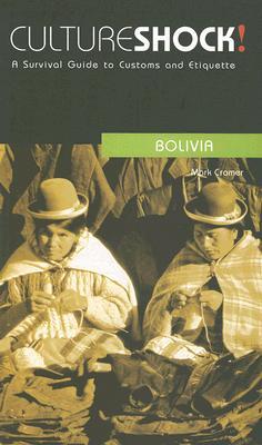 Culture Shock! Bolivia (Paperback)