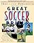 The Baffled Parent's Guide to Great Soccer Drills by Tom Fleck The Baffled Parent's Guide to Great Soccer Drills by Tom Fleck