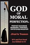 God of Moral Perfection; A Stark Message from God for All Mankind