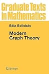 Modern Graph Theory by Béla Bollobás