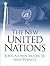 The New United Nations: International Organization in the Twenty-First Century