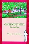 Chesnut Hill: The Early Years