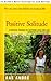 Positive Solitude : A Practical Program for Mastering Loneliness and Achieving Self-Fulfillment