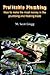 Profitable Plumbing: How to make the most money in the plumbing and heating trade