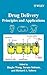 Drug Delivery: Principles A...