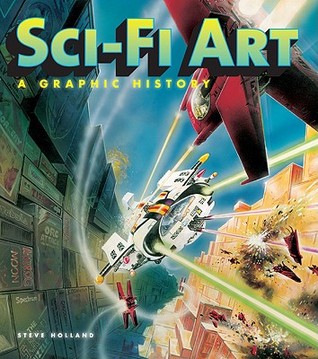 Sci-Fi Art: A Graphic History (Paperback)