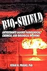 Bio-shield: Antioxidants Against Radiological, Chemical and Biological Weapons