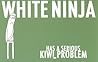 White Ninja Has a Serious Kiwi Problem by Scott Bevan White Ninja Has a Serious Kiwi Problem by Scott Bevan