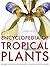Encyclopedia of Tropical Pl...