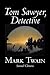 Tom Sawyer, Detective