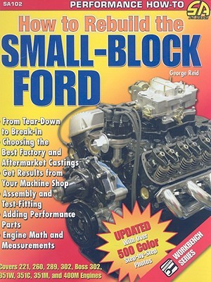 How to Rebuild the Small-Block Ford (S-A Design)