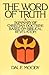 The Word of Truth by Dale Moody
