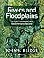 Rivers and Floodplains: Forms, Processes, and Sedimentary Record