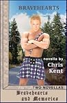 Bravehearts and Memories: Two Novellas