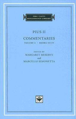 Commentaries, Volume 2: Books III-IV (The I Tatti Renaissance Library)