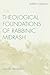 The Theological Foundations of Rabbinic Midrash (Studies in Judaism)