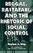 Reggae, Rastafari, and the Rhetoric of Social Control