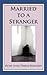 Married to a Stranger