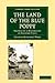 The Land of the Blue Poppy: Travels of a Naturalist in Eastern Tibet (Cambridge Library Collection - Botany and Horticulture)