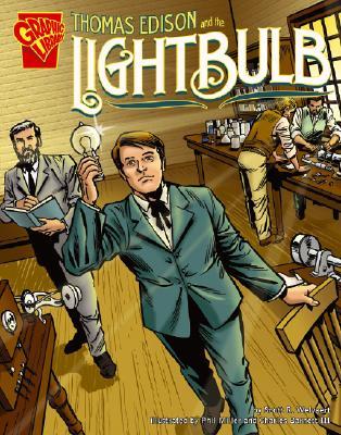 Thomas Edison and the Lightbulb (Graphic Library)