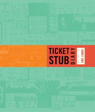 Ticket Stub Diary (Hardcover)