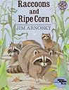 Raccoons and Ripe Corn by Jim Arnosky