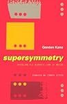 Supersymmetry: Unveiling The Ultimate Laws Of Nature