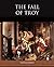 The Fall of Troy