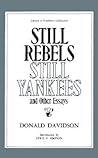 Still Rebels, Still Yankees and Other Essays (Library of Southern Civilization) Still Rebels, Still Yankees and Other Essays (Library of Southern Civilization)