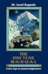 The One Year Manual: Twelve Steps to Spiritual Enlightenment