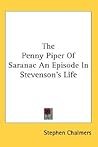 The Penny Piper Of Saranac An Episode In Stevenson's Life