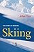 The Story of Modern Skiing by John  Fry