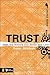 Trust: Meet the World’s One...