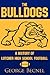The Bulldogs by George Becnel