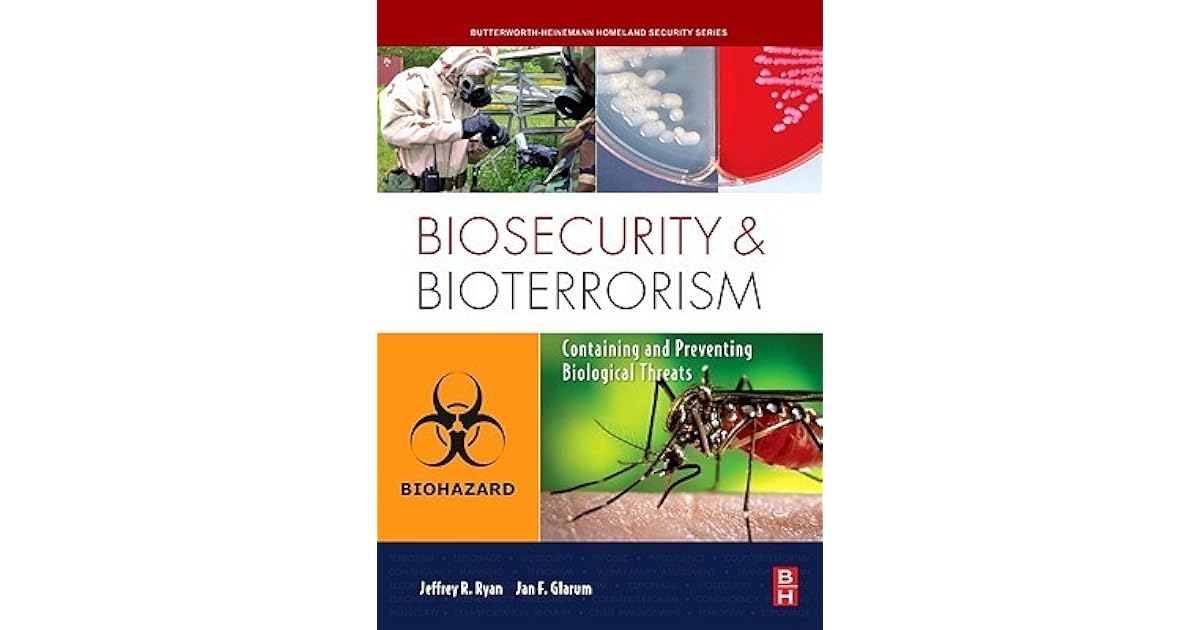 Biosecurity and Bioterrorism An Introduction to Homeland Security