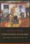 Creating Judaism:...