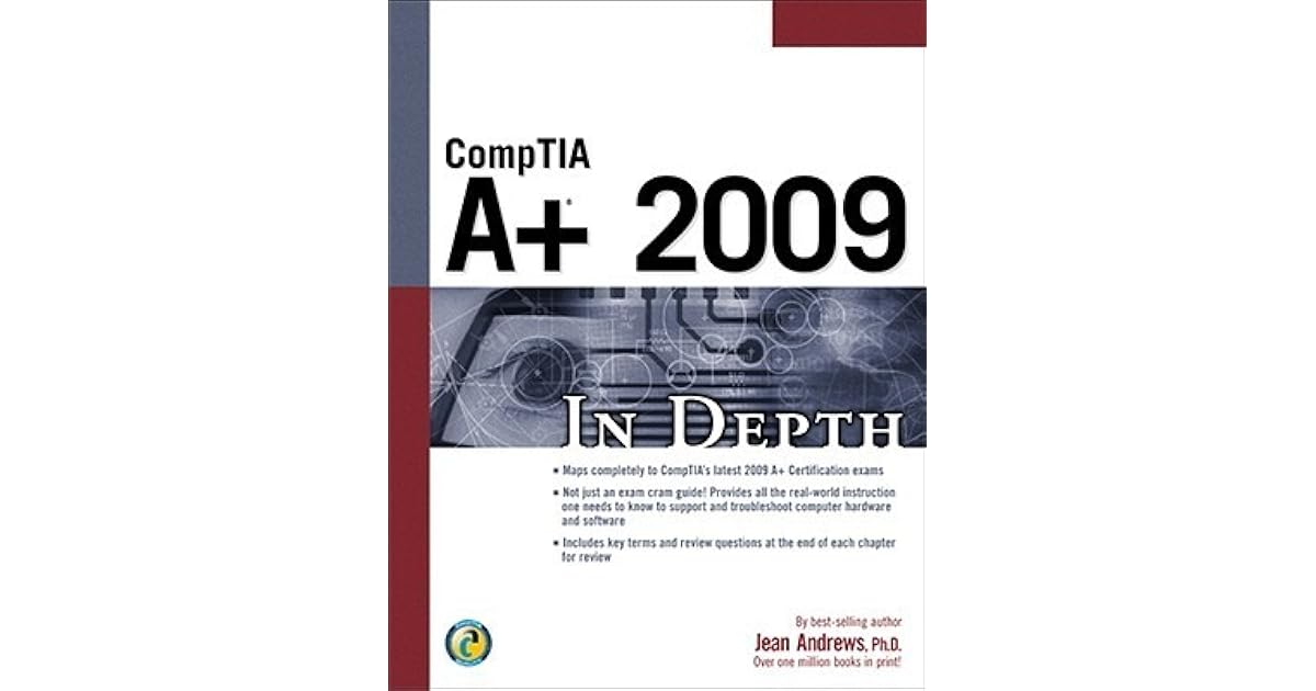 Comptia A 2009 In Depth By Jean Andrews