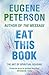Eat This Book: A Conversation in the Art of Spiritual Reading