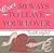 Over 50 Ways to Leave Your Lover: With Style