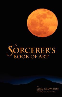 A Sorcerer's Book of Art (Paperback)